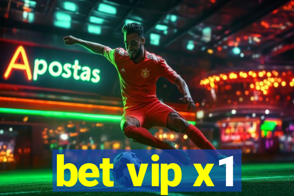 bet vip x1